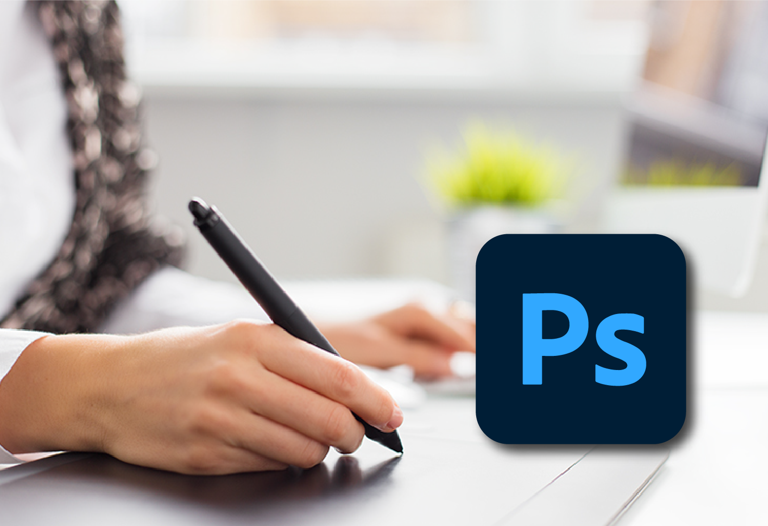 Adobe Photoshop – PS Training